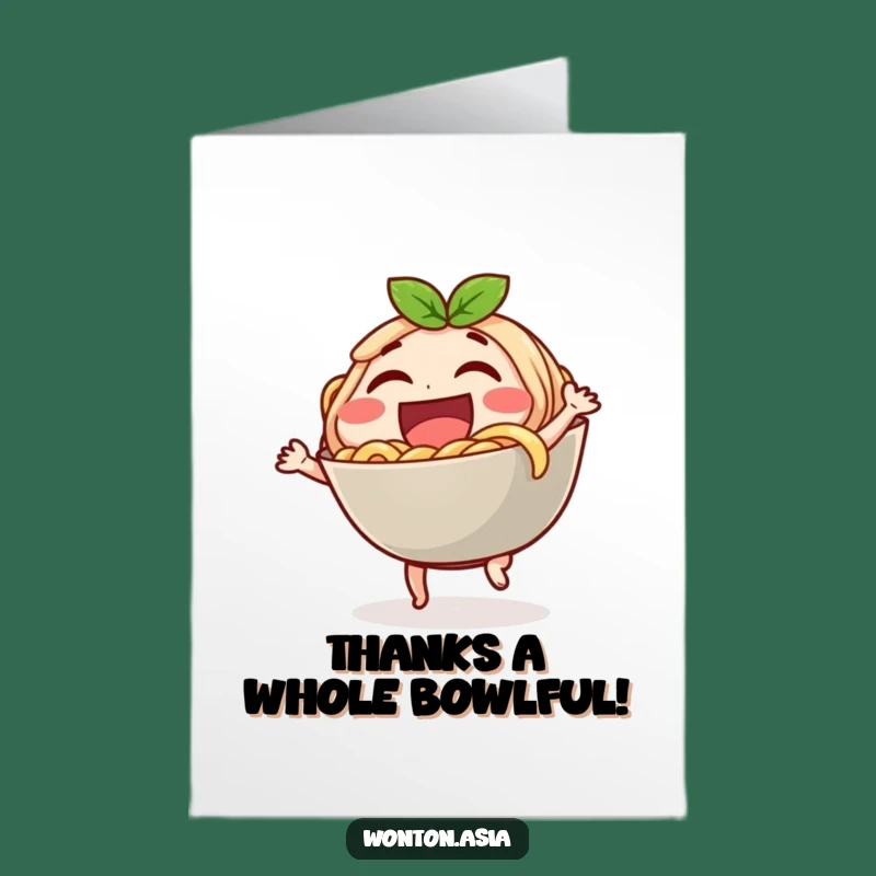 Free Printable Noodle Bowl Thank You Card: Funny Downloadable Gift for a Delicious Thanks!